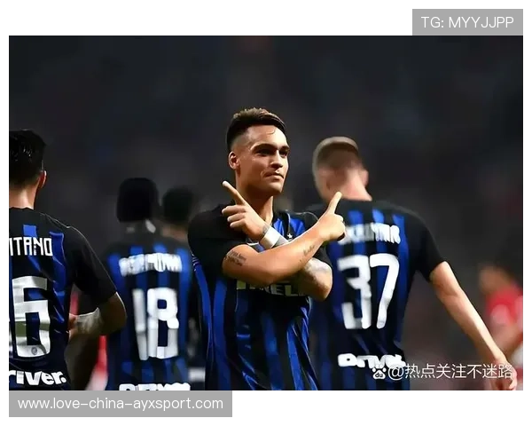 国际米兰继续巩固节拍优势,阿斯拉尼组织有序